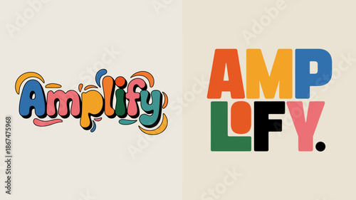 a vibrant visual presentation showcases the word amplify depicted in two distinct colorful typographic styles against a neutral background high quality professional detailed modern elegant stylish
