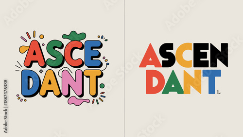 a vibrant and colorful graphic design showcasing the word ascendant presented in two distinct stylistic arrangements with playful elements high quality professional detailed modern elegant stylish