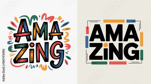 this image showcases two vibrant typographic designs spelling amazing with different artistic styles and color palettes offering a dynamic visual contrast high quality professional detailed modern