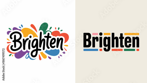 the image displays the word brighten in a colorful artistic font alongside a more modern blocky version showcasing brand identity variations high quality professional detailed elegant