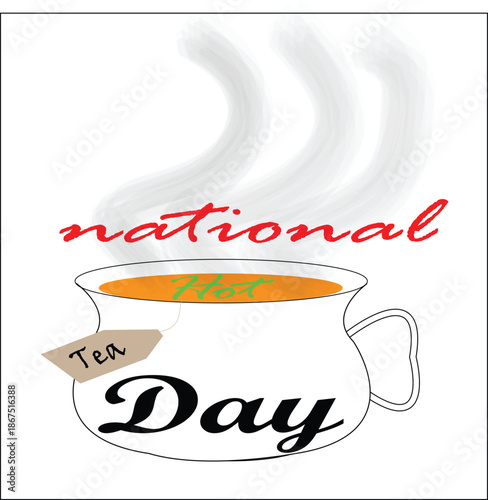 National Hot Tea Day with Steaming Cup and Teapot