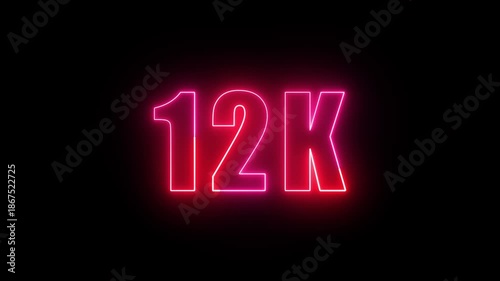 Neon glowing 12K follower text effect, editable neon light text 12K isolated on black background.