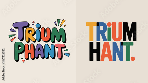 a vibrant visual presentation showcases the words triumphant and triumphant hunt in bold colorful and playful lettering styles creating a dynamic artwork high quality professional detailed