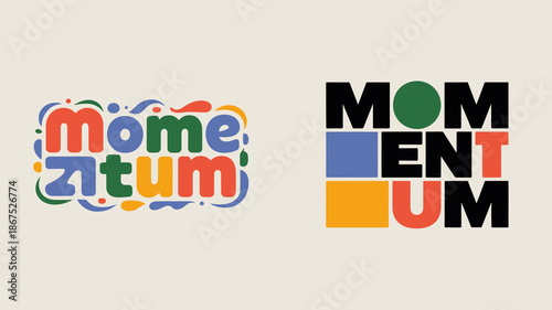 a vibrant visual composition showcases two distinct typographic designs representing the word momentum one colorful and playful the other bold and geometric high quality professional detailed