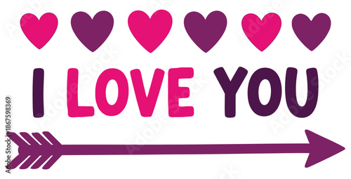 Graphic design featuring bold colorful text proclaiming i love you accompanied by hearts and a long horizontal arrow illustration