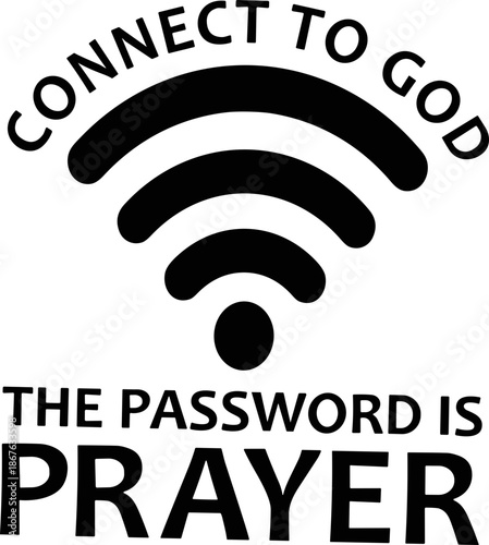 Connect To God The Password Is Prayer SVG PNG, Inspirational SVG, Christian SVG