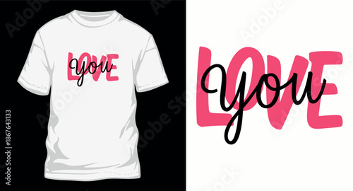Love you typography with big pink letters and script font t shirt design