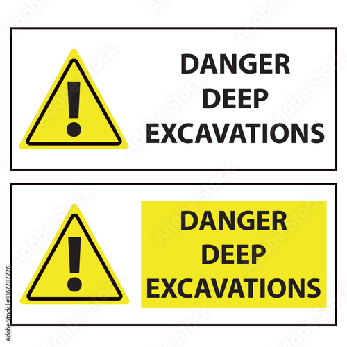 Danger deep excavations with a exclamation mark sign isolated on a a white background
