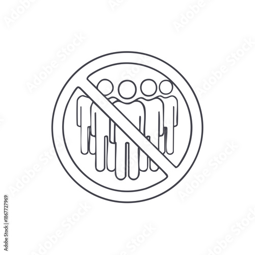 Crowd restriction sign: Silhouette of people crossed out indicates no gathering, preventing viral spread