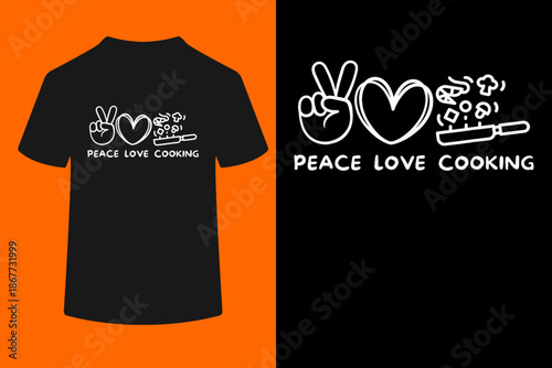 Peace, Love Cooking Retro Cooking Lover Chef Food Lover T-Shirt
