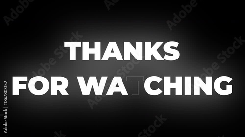 Professional Thanks For Watching lettering animation with seamless loop. Perfect for video endings, social media content, YouTube outros, and creative storytelling. High quality motion graphic.