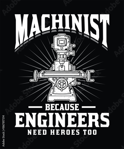Machinist tshirt retired just like a regular person