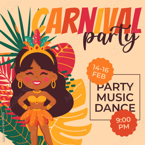 Carnival Party invitation poster with cute samba dancer girl. Bright Brazilian design for festive summer celebration with music and dance. Vector illustration