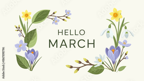 Hello March text surrounded by a beautiful floral border of spring flowers like daffodils, crocuses, snowdrops, and pussy willows on a light background.