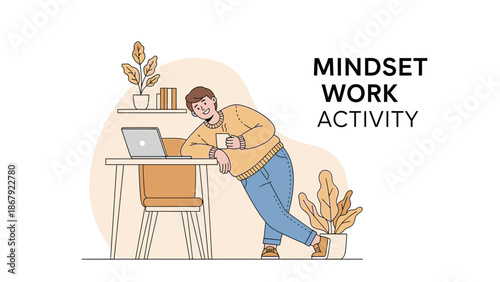 Man with laptop and coffee, leaning on desk, Mindset Work Activity illustration