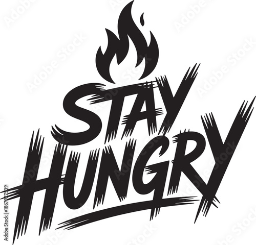 Stay hungry aggressive brush font with flame icon for competitive sports and bodybuilding art