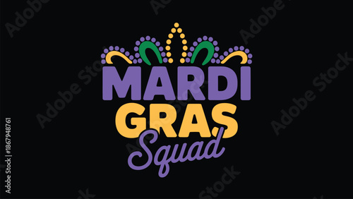 Mardi Gras Squad festive typography design with colorful crown beads and lettering celebrating carnival parade party culture, holiday celebration and mardi gras event vector illustration