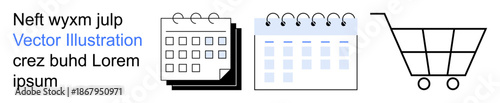 Time management, e-commerce, business planning, organization, shopping, scheduling. Minimal calendar icons and a shopping cart graphic. Time management and e-commerce visual concept