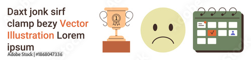 Achievement, motivation, planning, emotion, schedule management, time tracking. A trophy, sad face and calendar graphic icons. Achievement and planning in a conceptual way