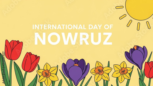 Vibrant flowers celebrate international day of nowruz with sunny backdrop with spring flowers and Nowruz celebration and tulips and daffodils