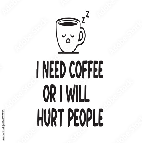 Funny coffee cup with humorous warning message