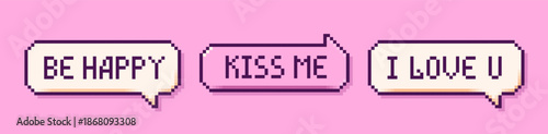 Pixel art three pink speech bubbles with the words Be mine, kiss me and I love you.