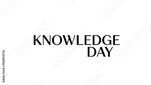 Knowledge Day - Inspiring Image