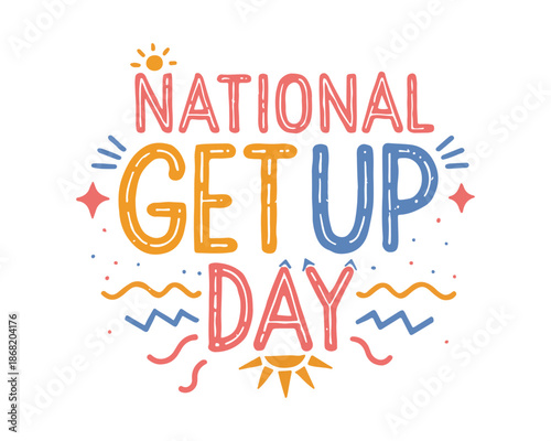 NATIONAL GET UP DAY vector illustration isolated on white background