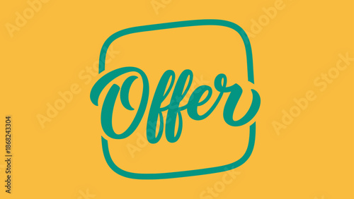 Offer" in cursive teal script inside a teal rounded rectangle on a mustard yellow background