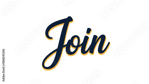 Bold, cursive "Join" in navy blue with a gold outline, centered on a white background