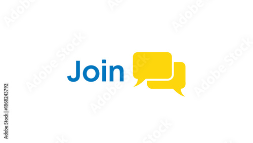 Graphic featuring the word "Join" in blue with overlapping yellow speech bubbles