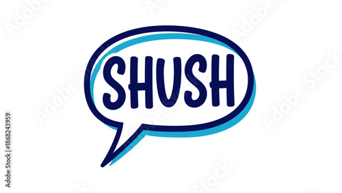 Bold "SHUSH" text in a speech bubble with dark blue and light blue outlines on white