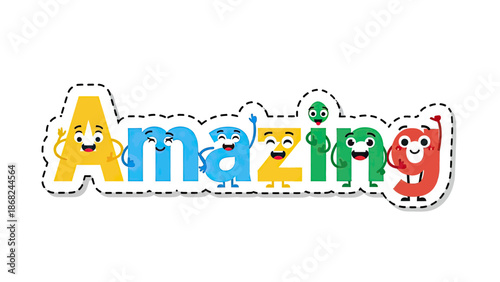 Animated, colorful "Amazing" word art with cartoon letters, each with faces and limbs