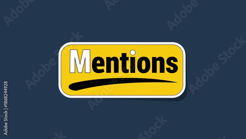 A rectangular, yellow label with "Mentions" in white and black text, curved black line