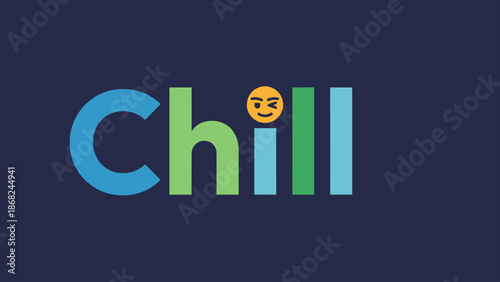 A stylized "CHILL" wordmark with a winking emoji on a dark blue background