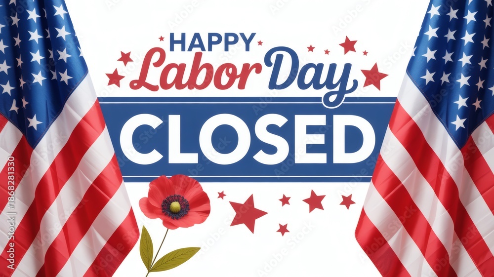 Obraz premium Happy Labor Day message with a large closed banner between American flags and a poppy