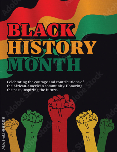 Black History Month design with Pan-African colors and raised fists symbolizing courage, unity, and inspiring the future