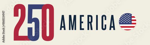 Web banner. America 250 Anniversary Vector Design. Perfect for Independence Day, historical events, and patriotic themes.