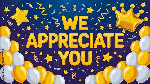We appreciate you celebration banner with balloons and stars
