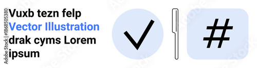 Checkmark and metadata tag within light blue circles next to bold text. Ideal for branding, UIUX design, approval, social media, simplicity, modern communication, simple landing page