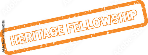 Heritage Fellowship stamp mark with vintage orange grunge texture for community groups