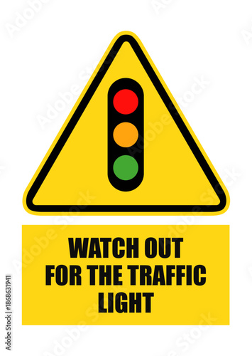 Watch out for the traffic light