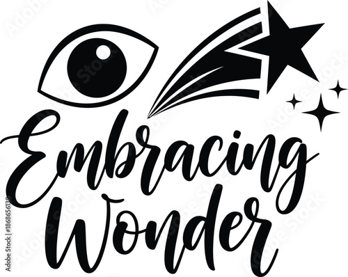 Embracing Wonder Eye Shooting Star Vector Black Hand Drawn Typography Logo Emblem Badge Icon Silhouette Vintage Retro Graphic Mystery Dream Vision Magic Spirit