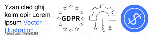 Data privacy, legal compliance, information security, GDPR policies, data governance, financial security. Circular GDPR badge, gear mechanism people and dollar icon. Data privacy and legal