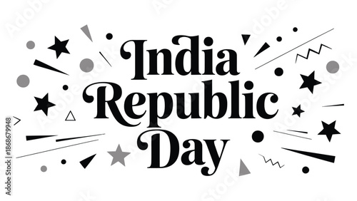  india republic day decorative typography design with stars and confetti patriotic national holiday celebration january 26