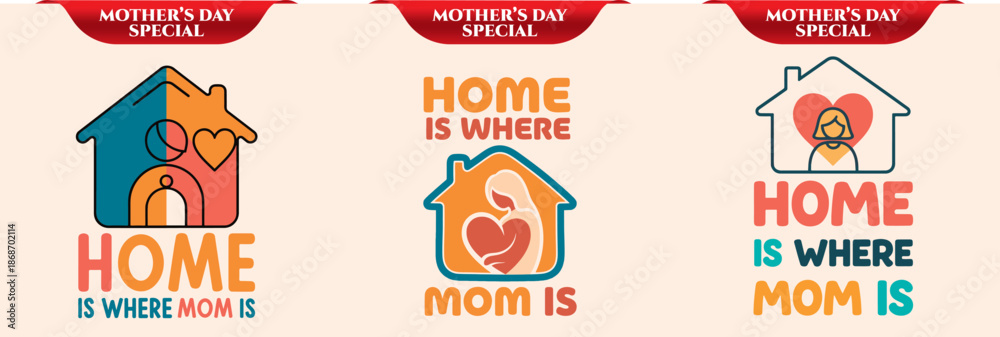 Naklejka premium ai176780489037_Home is where mom is 3.eps