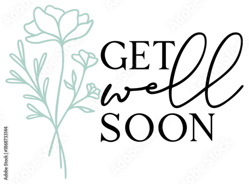 Get Well Soon | Sympathy | Botanical | Vector Design