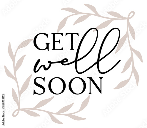 Get Well Soon | Wellness | Botanical | Vector Design
