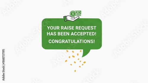 Congratulations on getting a raise with money and celebration