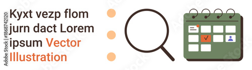 Time management, scheduling, productivity, organization, business planning, visual elements. Magnifying glass beside a calendar with marked dates and icons. Scheduling and time management